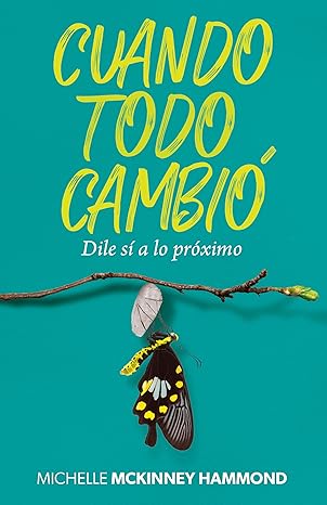 Cuando todo cambió - Michelle Mckinney