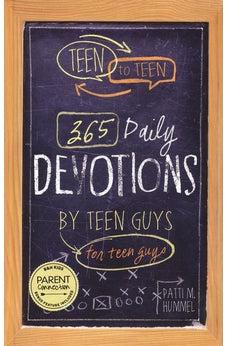 Teen to Teen: 365 Daily Devotions by Teen Guys for Teen Guys