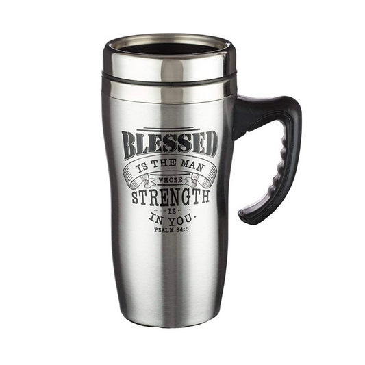 Blessed is the Man Stainless Steel Travel Mug With Handle - Psalm 84:5