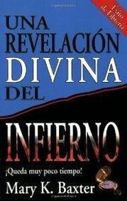 Una Revelación Divina Del Infierno - Mary K. Baxter