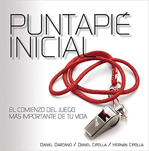 Puntapié inicial - Daniel Dardano y Daniel y Hernán Cipolla
