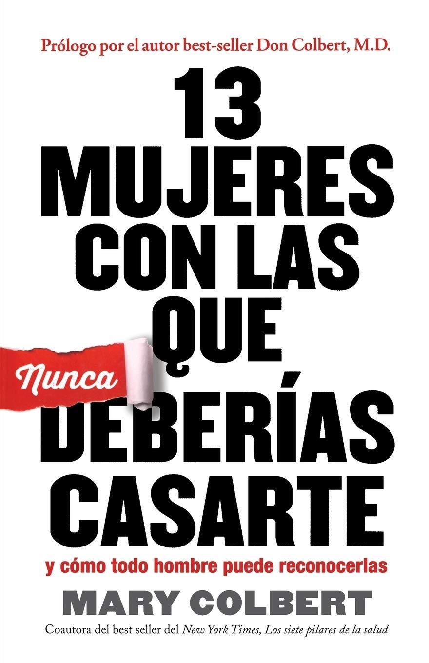 13 Mujeres con las que Nunca Deberias Casarte - Mary Colbert