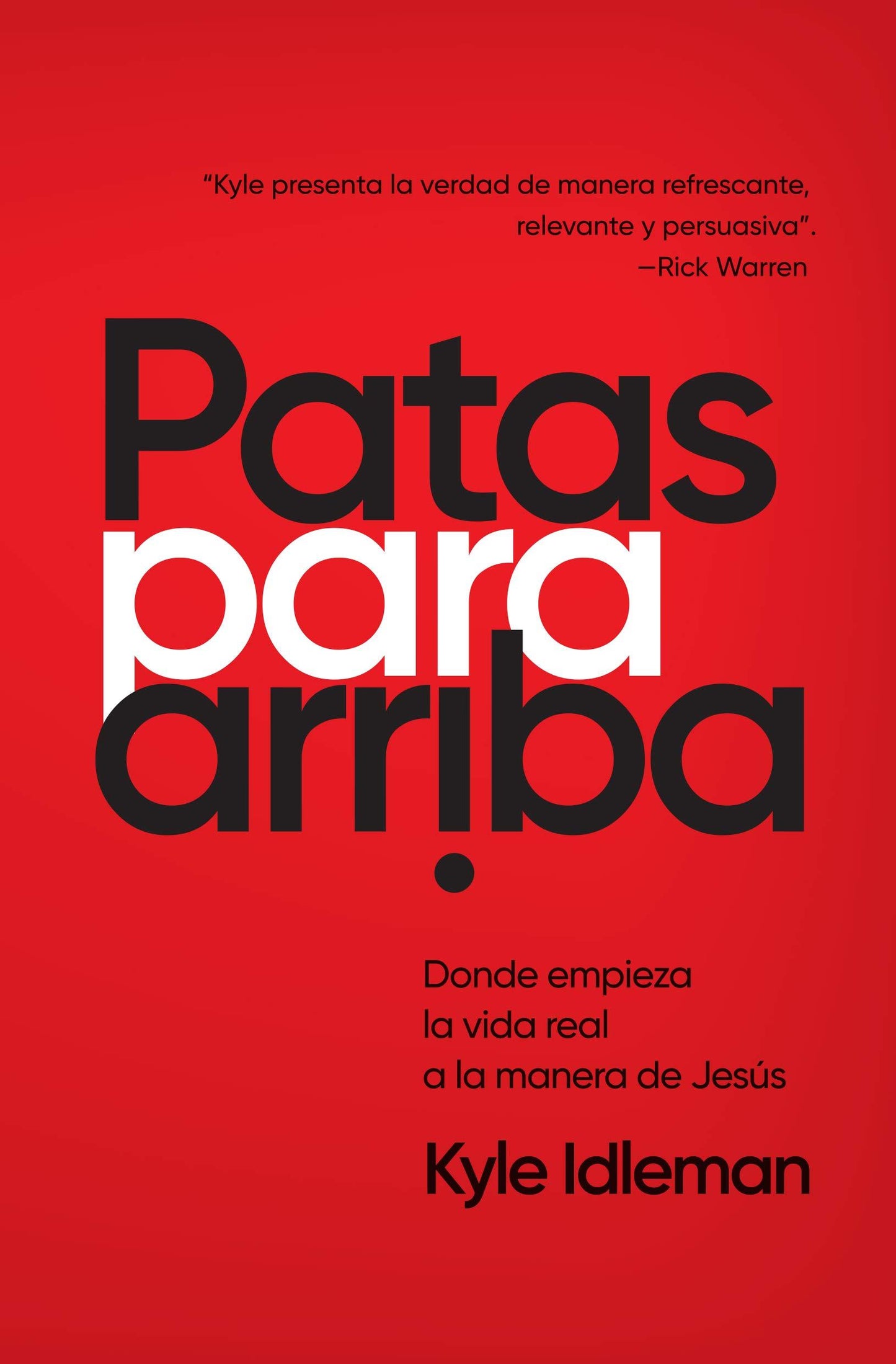 Patas para arriba- Kyle Idleman