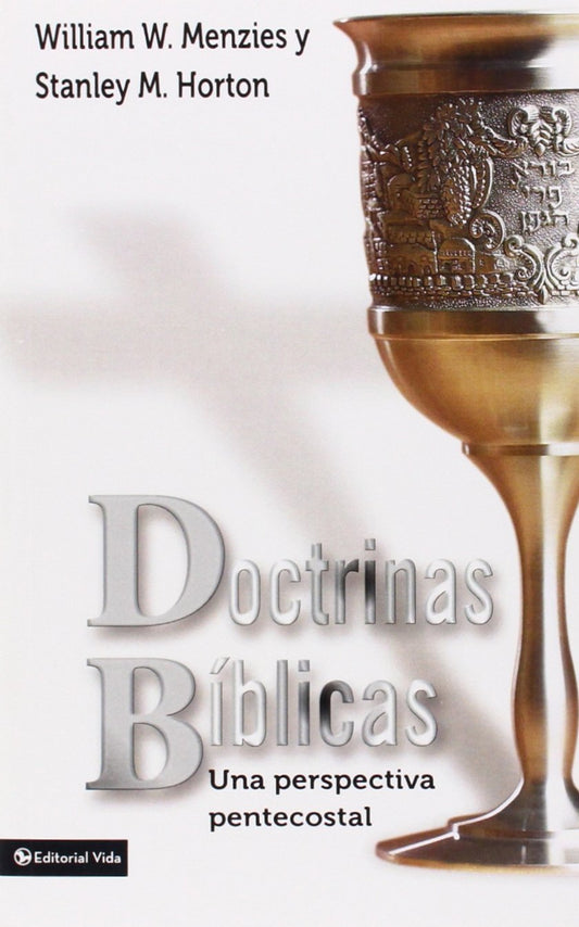 Doctrinas bíblicas - William W. Menzies y Stanley M. Horton