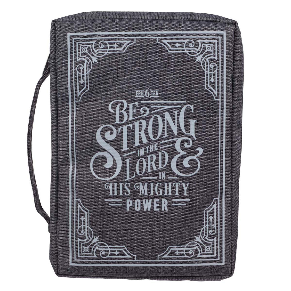 Be Strong in the LORD Gray Value Bible Cover - Ephesians 6:10