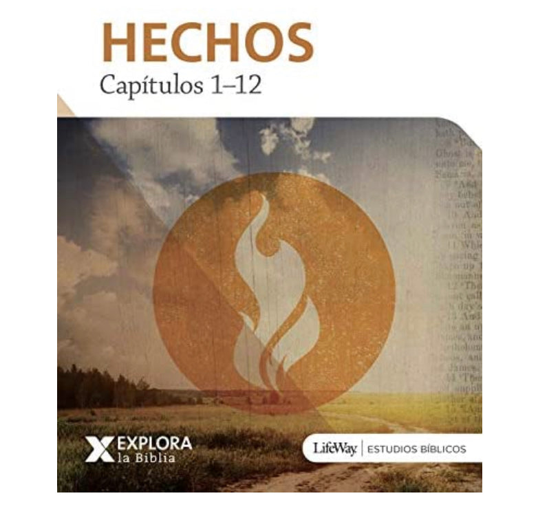 Explora la Biblia: Hechos 1-12