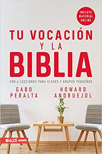La vocación y la Biblia- Gabo Peralta y Howard Andruejol